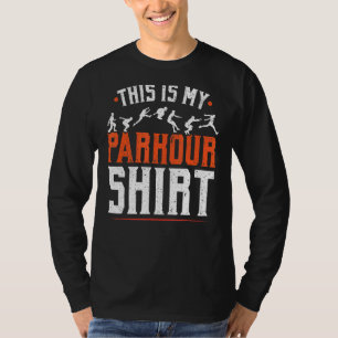 Det här är min parkour Extreme Sport Traceur Parko T Shirt