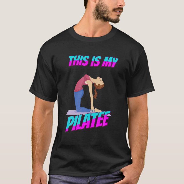 Det här är min Pila Pilates Funny Sarcastic Humor T Shirt (Framsida)