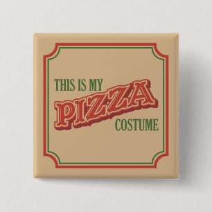 Det här är min Pizza Costume - Easy Lazy Halloween Knapp