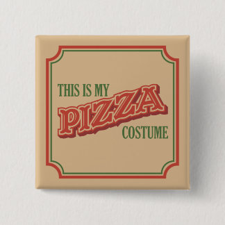 Det här är min Pizza Costume - Easy Lazy Halloween Knapp