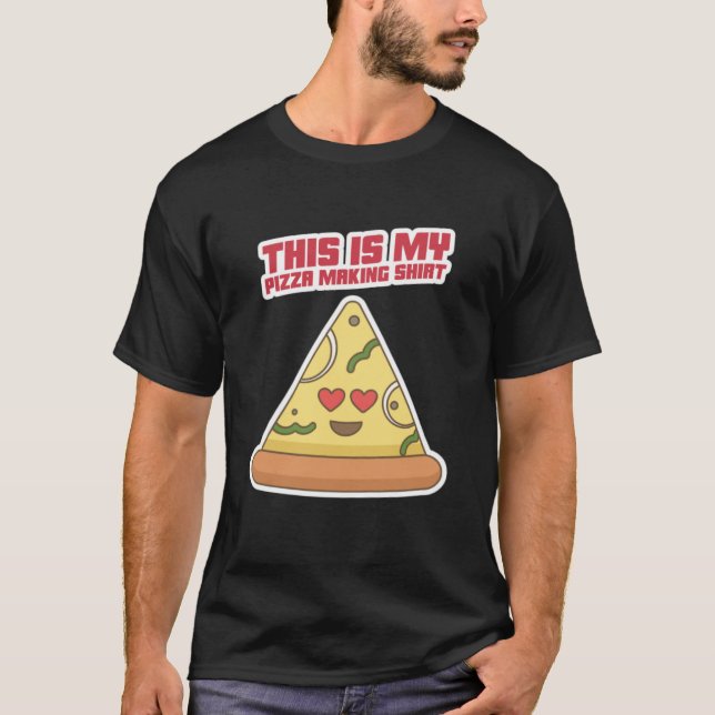 Det här är min Pizza Skapar Shirt T (Framsida)