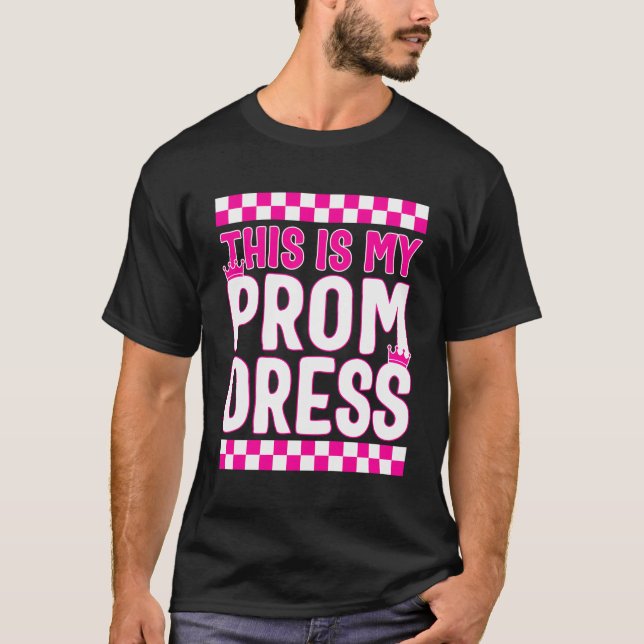 Det här är min Prom Dress Tee Funny School P (Framsida)