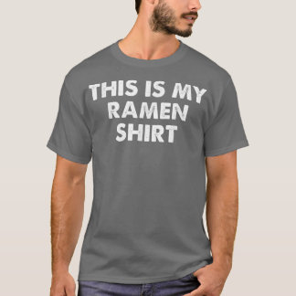 Det här är min Ramen Shirt Funny Simple Sarcastic T