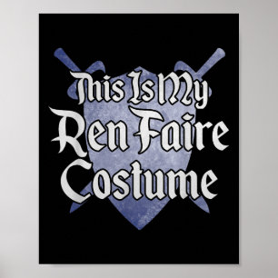 Det här är min Ren Faire Costume Funny Renaissance Poster