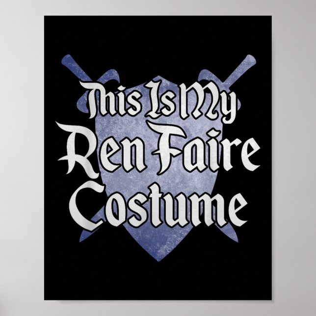 Det här är min Ren Faire Costume Funny Renaissance Poster (Framsidan)
