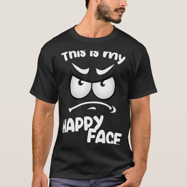 Det här är min Sarkastic Lycklig Ansikte T Shirt (Framsida)