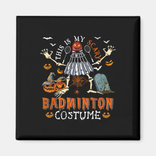 Det här är min Scary Badminton Costume Halloween S Magnet