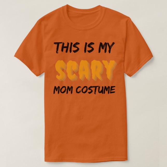 Det här är min Scary Costume Funny Halloween-desig T Shirt (Design framsida)