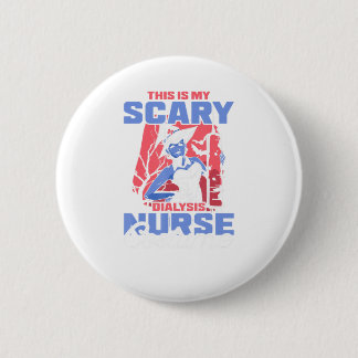 Det här är min Scary Dialysis Nurse Costume Hallow Knapp