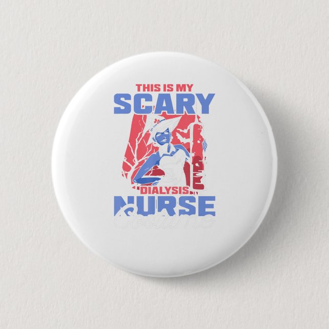 Det här är min Scary Dialysis Nurse Costume Hallow Knapp (Framsida)