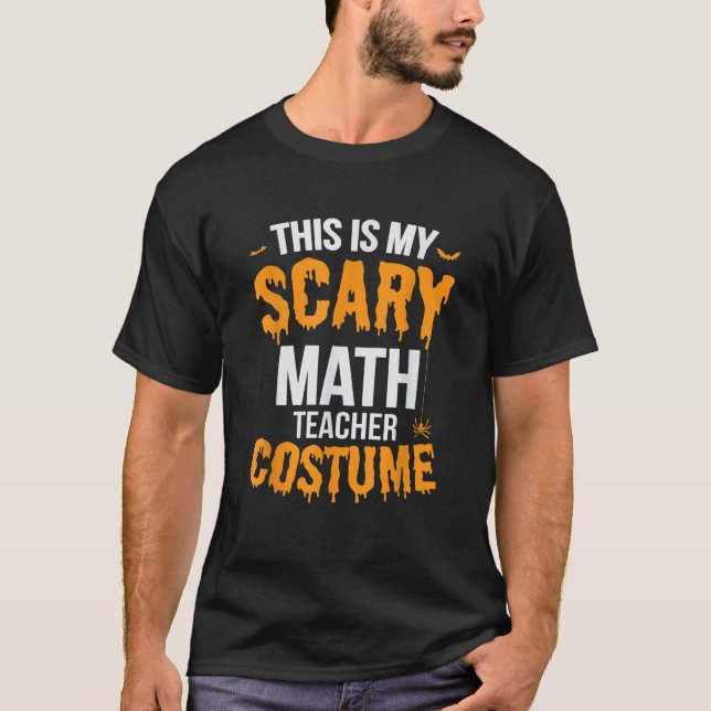Det här är min Scary Math Teacher Costume T Shirt (Framsida)