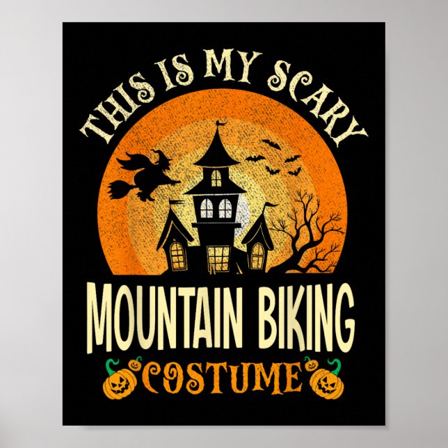 Det här är min Scary Mountain Biking Costume Hallo Poster (Framsidan)