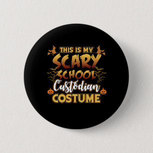 Det här är min Scary School Custodian Caretaker  Knapp