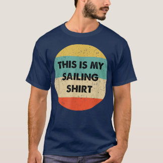 Det här är min segling t shirt
