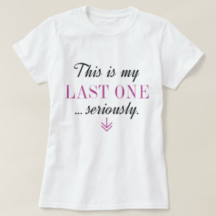 Det här är min sista allvarligt t shirt