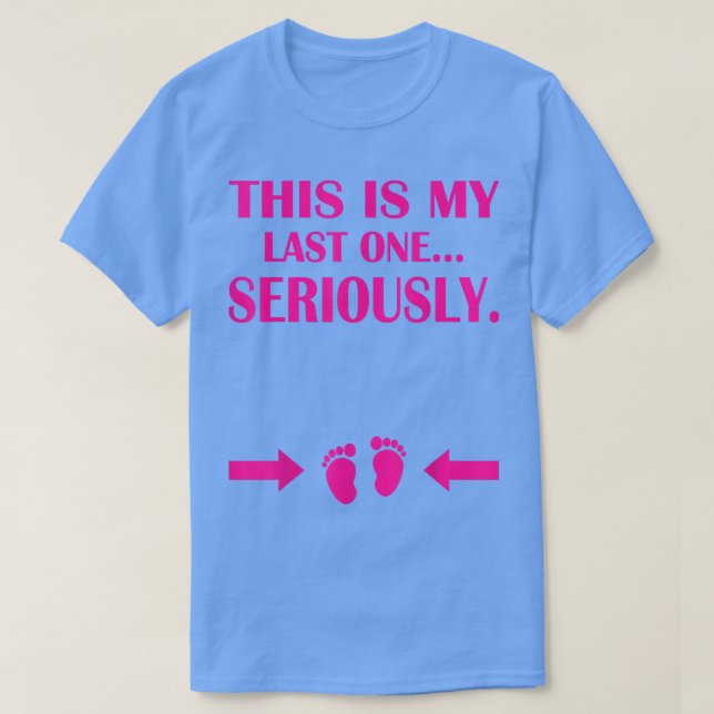 Det här är min sista Gravid Anno. T Shirt (Design framsida)