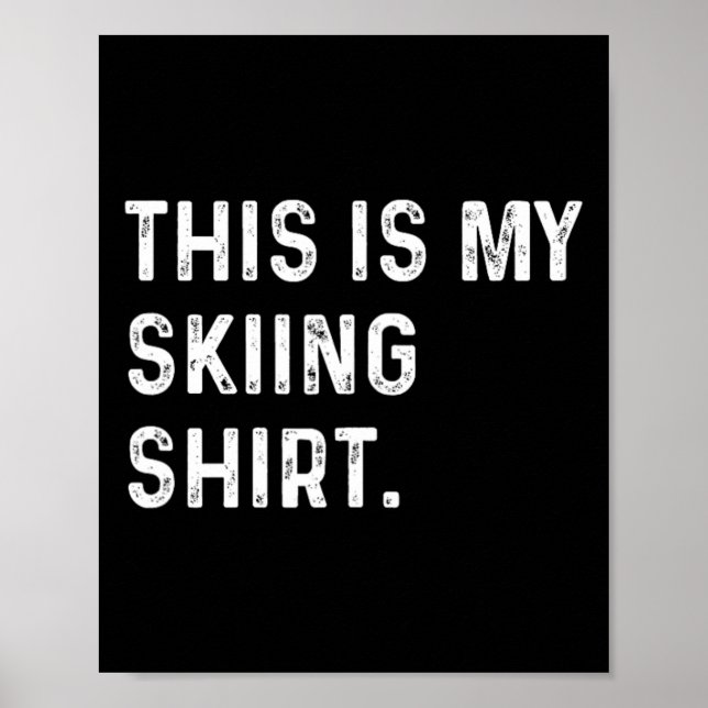 Det här är min Skirt - Ski Skier Winter Sports Poster (Framsidan)