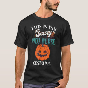 Det här är min skrämmande PICU Nurse costume Hallo T Shirt