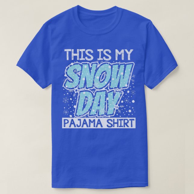 Det här är min Snö-dag Pajama Funny Winter T Shirt (Design framsida)