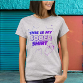 Det här är min sober Shirt T Shirt