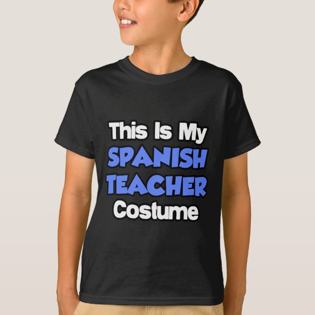 Det här är min spanska lärarkostym tee shirt (Framsida)