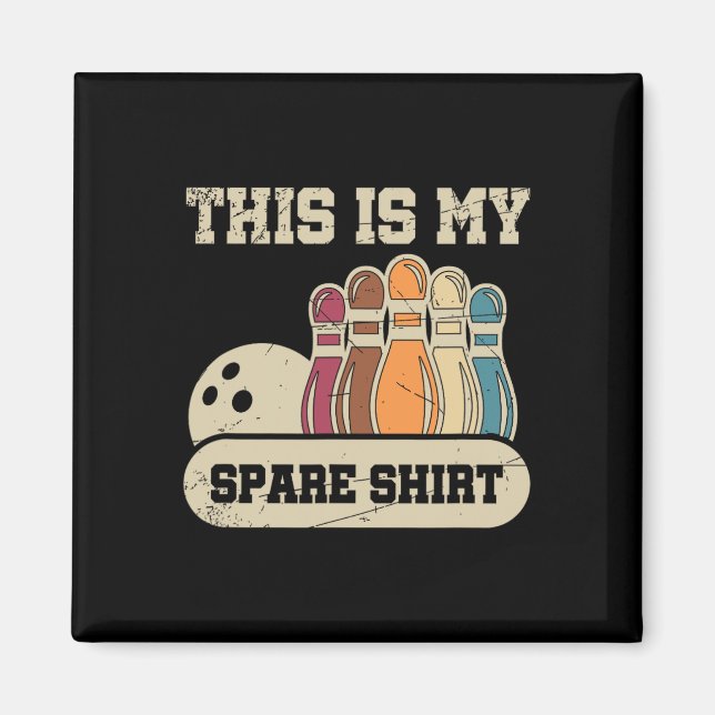 Det här är min Spare Shirt Bowling Alley Gutter St Magnet (Framsidan)