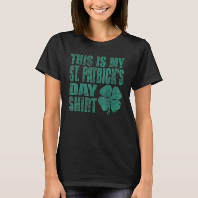 Det här är min St. Patrick dag Birthday Shirt Vint T (Framsida)