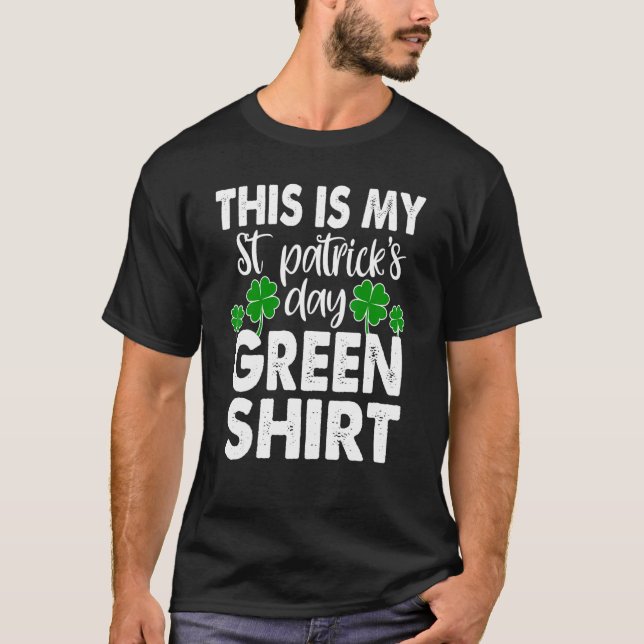 Det här är min St patrick's day Grönt Shirt Funny  T (Framsida)