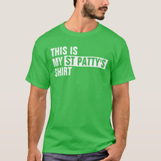 Det här är min ST PATTY skjorta T Shirt