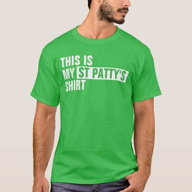 Det här är min ST PATTY skjorta T Shirt (Framsida)