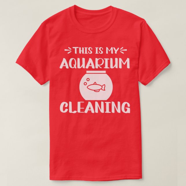 Det här är min Städning AquariumFish AquariumFunny T Shirt (Design framsida)