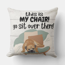 Det här är min stol - hund lustiga kudde
