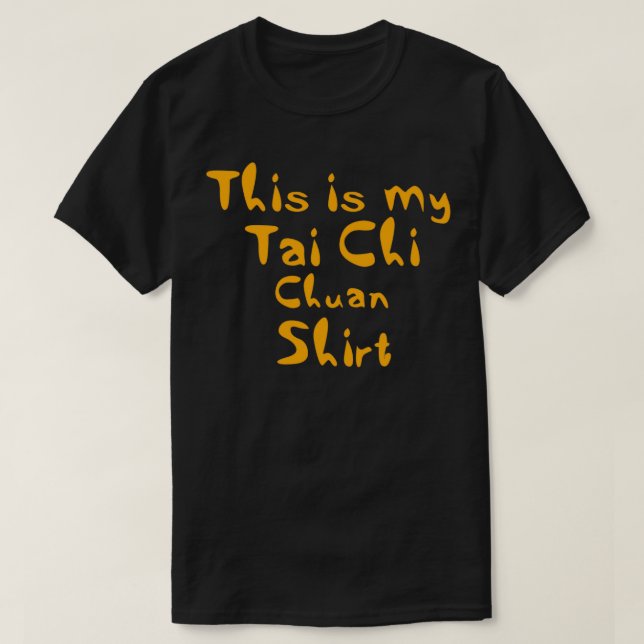 Det här är min Tai chi chuan T Shirt (Design framsida)