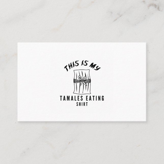 Det här är min tamales som äter skjorta visitkort (Framsida)