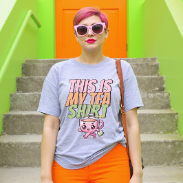 Det här är min Tea Shirt Punny Funny Cute Pastel T Shirt