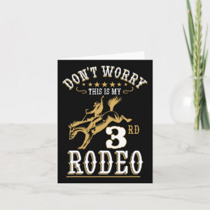 Det här är min tredje Rodeo Horseck Rid Kort