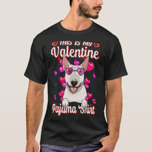 Det här är min Valentine Pajama Shirt Bull Terrier T