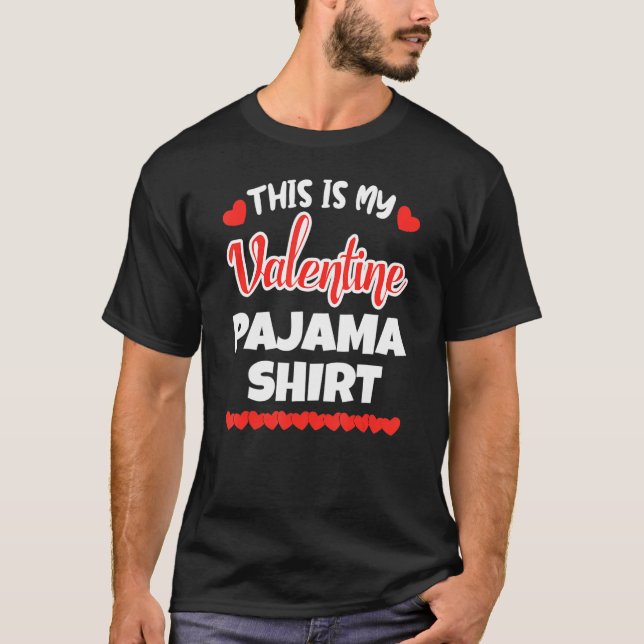 Det här är min Valentine Pajama Valentines day Cut T Shirt (Framsida)