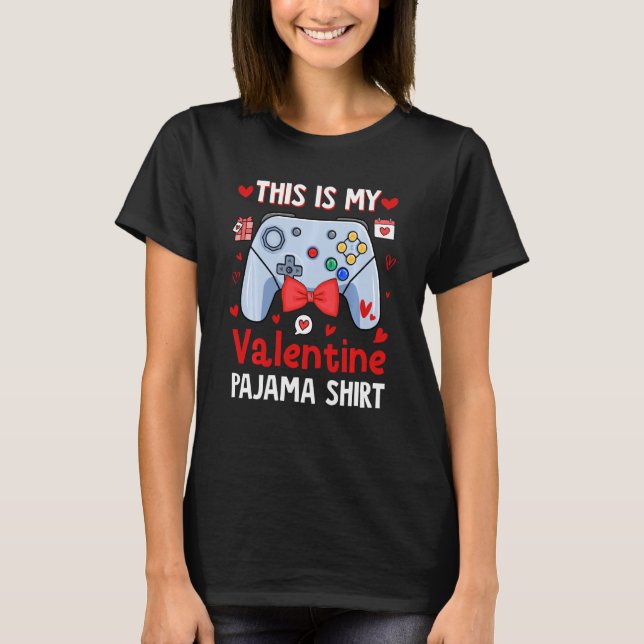 Det här är min Valentine Pajama Video Gami T Shirt (Framsida)