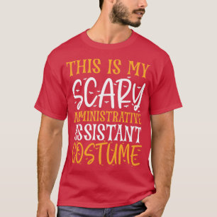 Det här är min vanliga administrativa assistent t shirt