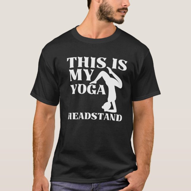 Det här är min yogahuvudstående t shirt (Framsida)