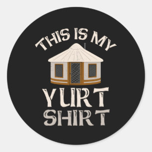 Det här är min Yurt Camg Yurt Tält Yurt Runt Klistermärke