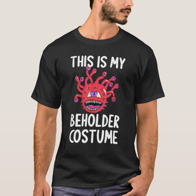 Det här är mina Beholder Costume Dungeons & Rpg Dr T Shirt (Framsida)