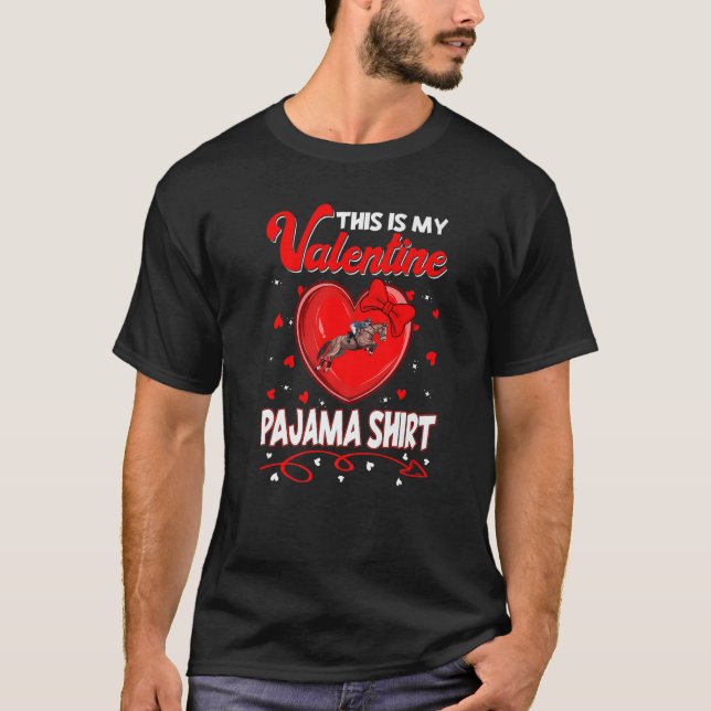 Det här är mina Valentineser Equestrian Pajama För T Shirt (Framsida)