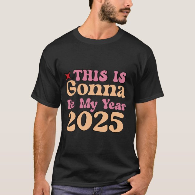 Det här är mitt år 2025, Manar Basic-Shirt T Shirt (Framsida)