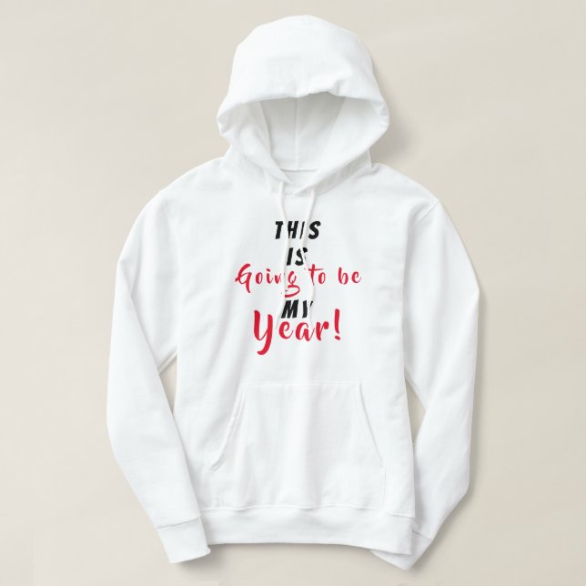 Det här är mitt år hoodie (Design framsida)