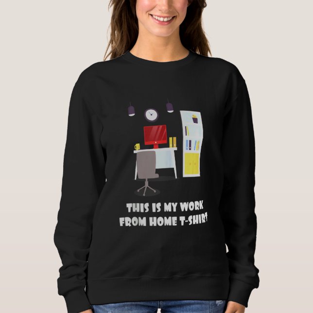 Det här är mitt arbete från hemmet T-Shirt Funny T (Framsida)