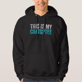 Det här är mitt chatgpT-funna chatgpt Hoodie