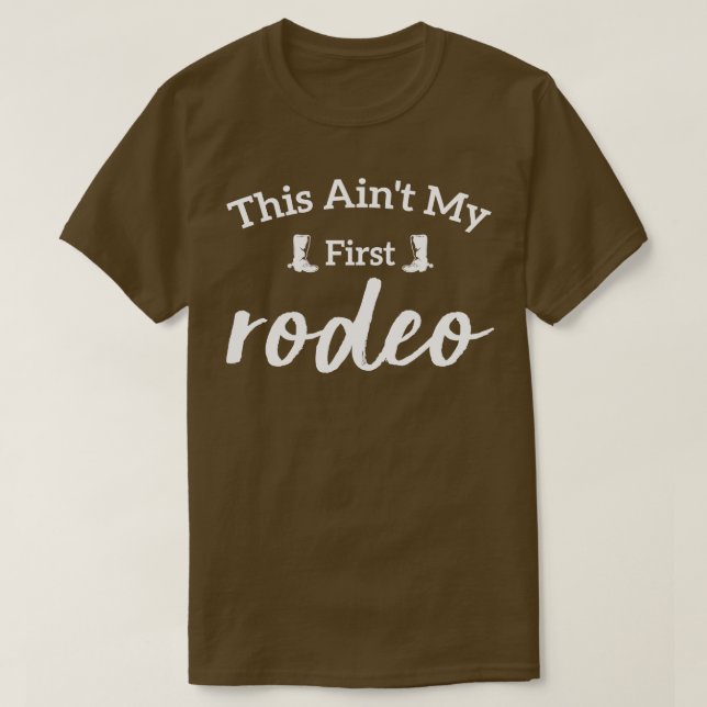 Det här är mitt första rodeo t shirt (Design framsida)