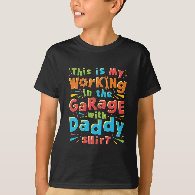 Det här är mitt jobb i Garage med pappa Shirt T (Framsida)